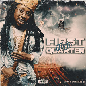 First Quarter (Explicit)