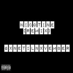 NICOTINE (remix|Explicit)