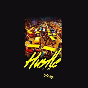 Hustle N Pray (feat. Ugal)