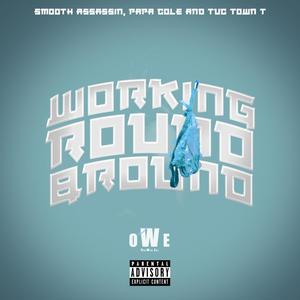 Working Round & Round (Explicit)