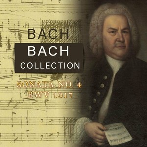 Bach Collection, Sonata No. 4 BWV 1017