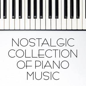 Nostalgic Collection of Piano Music