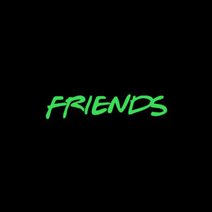FRIENDS (Radio Edit) [Explicit]