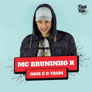 Nóis É O Trem (Explicit)