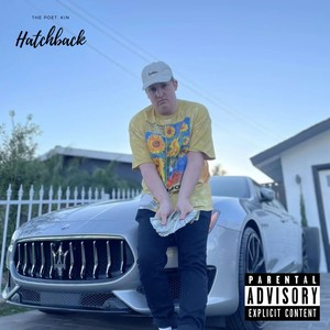 Hatchback(feat. Kin) (Explicit)