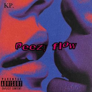 Peezy Flow (Explicit)