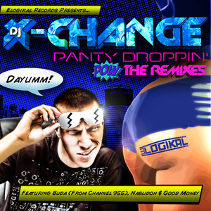 Panty Droppin' - The Remixes