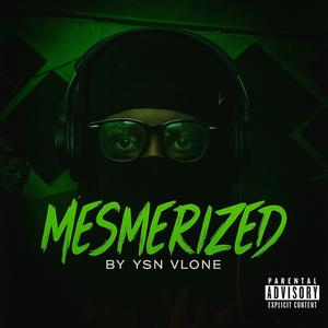 Mesmerized (Explicit)