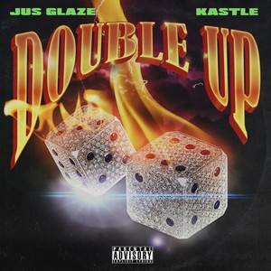 Double Up (feat. Kastle) [Explicit]