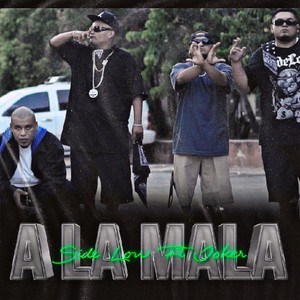 A LA MALA (Explicit)
