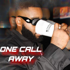One Call Away (Explicit)