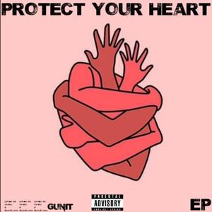 Protect Your Heart (feat. Prince Troy & Truth-A) [Explicit]