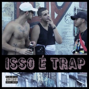 Isso É Trap (Explicit)