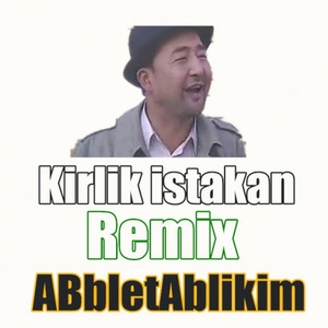 Kirlik istakan (Remix)