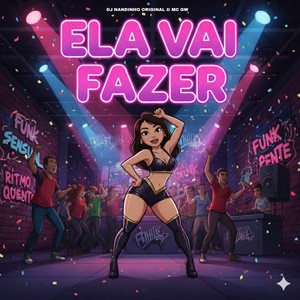 ELA VAI FAZER (Explicit)