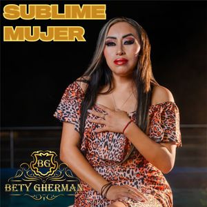 Sublime mujer, Te quiero mentirosa