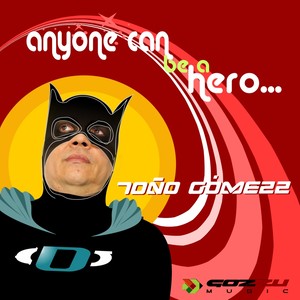 Any One Can Be A Hero (Club Remix)