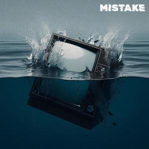 Mistake (Explicit)