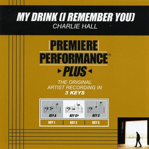 My Drink (I Remember You) (Performance Track In Key Of Gb)