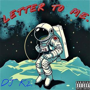 LETTER TO ME (Explicit)