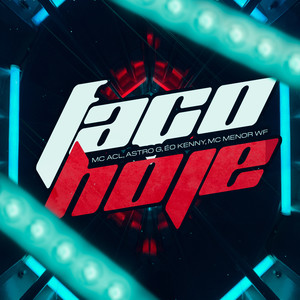 Faço Hoje (Explicit)