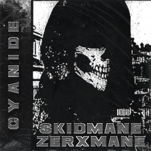 CYANIDE(feat. skidmane)