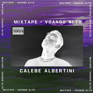 Mixtape Voando Alto (Explicit)