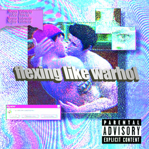 Flexing like Warhol (Explicit)