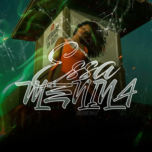 Essa Menina (Explicit)