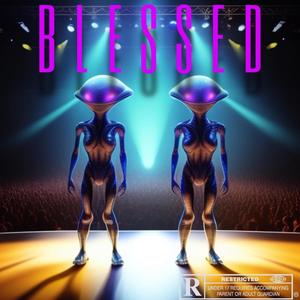 BLESSED (feat. C4MO) (Explicit)