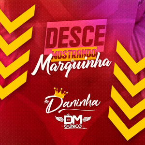 Desce Mostrando a Marquinha (Explicit)