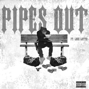 Pipes Out (Explicit)