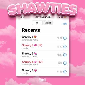 Shawties (Explicit)