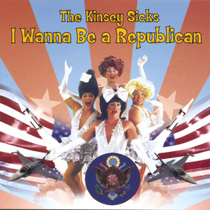 I Wanna Be a Republican (Explicit)