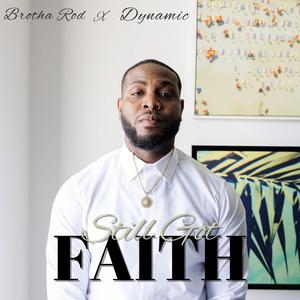 Still Got Faith (feat. Dynamic)