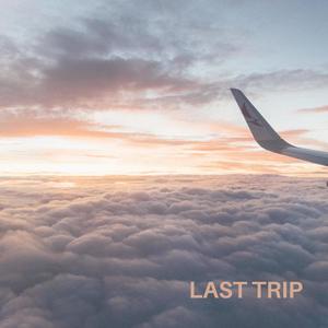 Last Trip