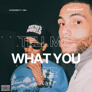 Tell Me What You See (Explicit)