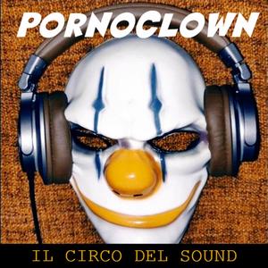 IL CIRCO DEL SOUND (Explicit)
