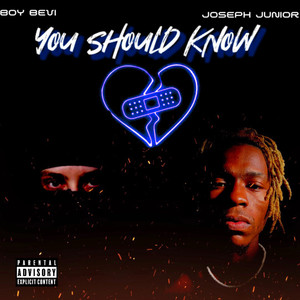 You Should Know (Explicit)