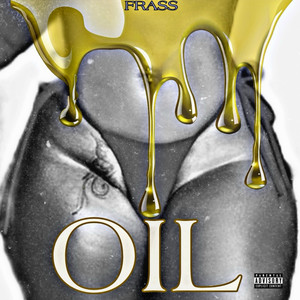 Oil (Explicit)