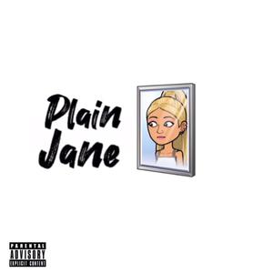 Plain Jane (Explicit)