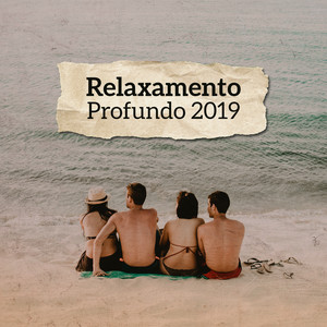 Relaxamento Profundo 2019