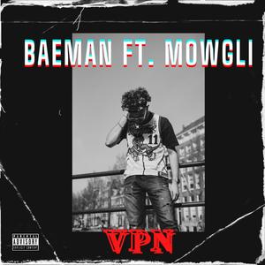 VPN (feat. Mowgli) [Explicit]