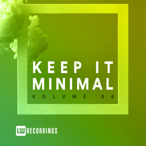 Keep It Minimal, Vol. 04