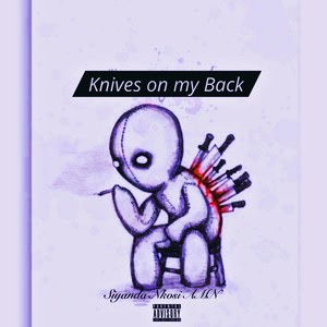 Knives on My Back (Explicit)