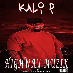 Highway Muzik (Explicit)