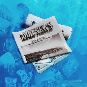 Good News(feat.  Foolish MoneyFace) (Explicit)