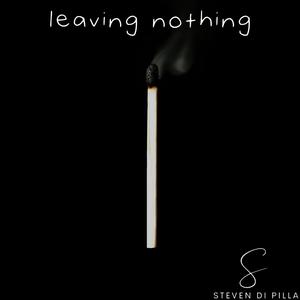 Leaving Nothing