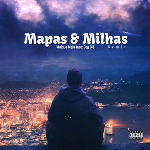 Mapas & Milhas (Remix|Explicit)