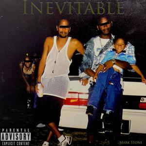 Inevitable (Explicit)